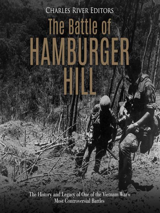 Title details for The Battle of Hamburger Hill by Charles River Editors - Wait list